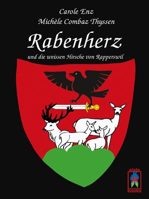 cover image of Rabenherz und die weissen Hirsche von Rapperswil